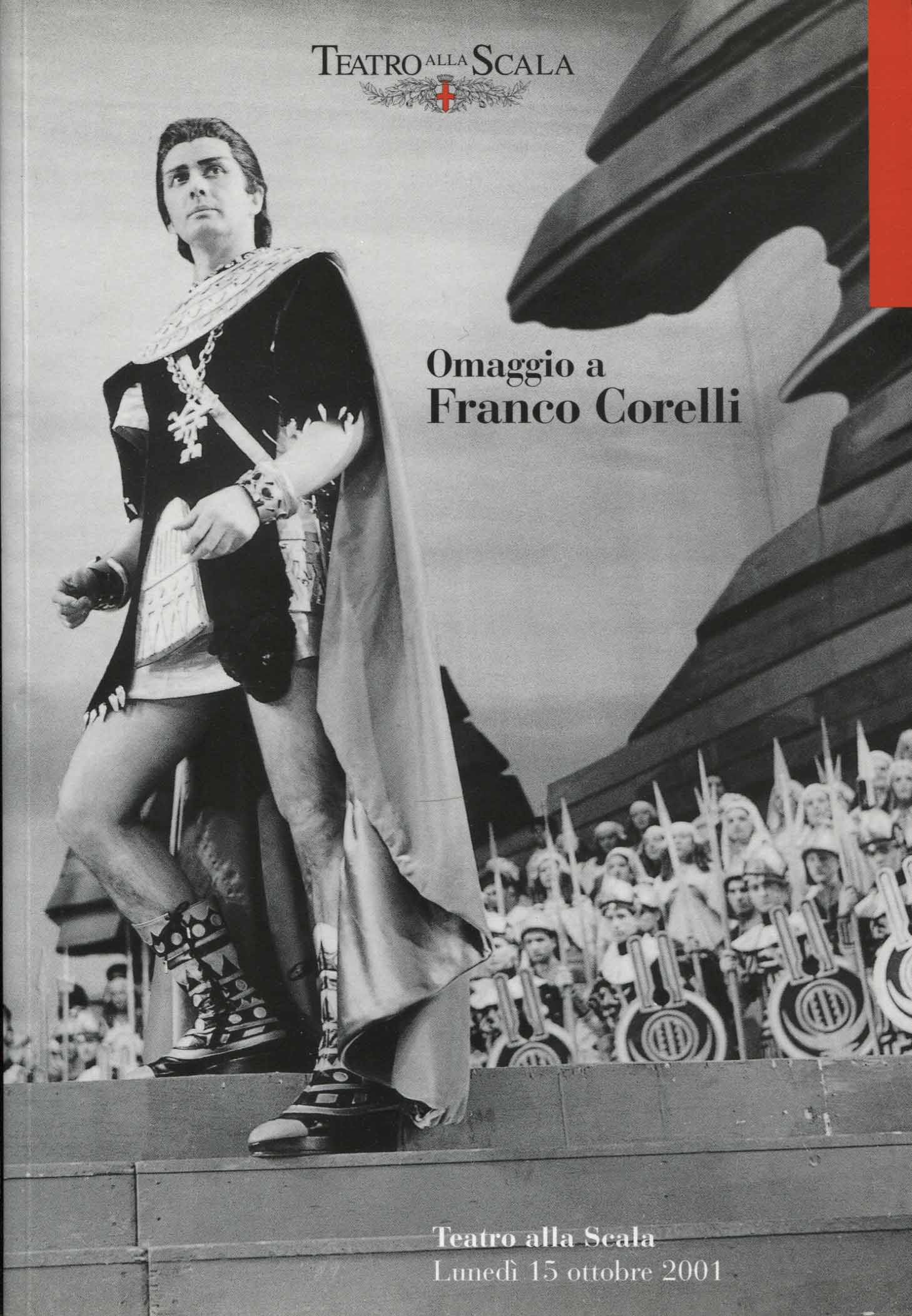Omaggio a Franco Corelli : Teatro alla Scala, lunedì 15 ottobre 2001